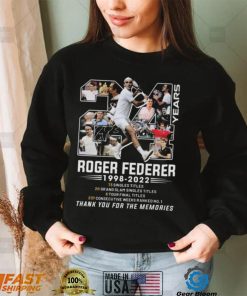 Roger Federer 24 Years 1998 2022 Thank You For The Memories Signature shirt