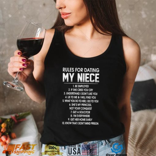 Rules for dating my niece shirt