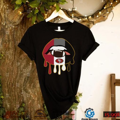 San Francisco 49ers Nfl Dripping Lips San Francisco 49ers T shirt