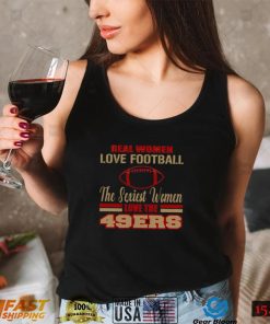 San Francisco 49ers T Shirt Real Women Love Football