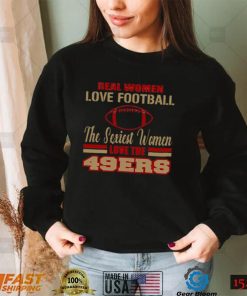 San Francisco 49ers T Shirt Real Women Love Football