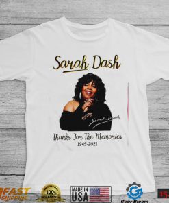 Sarah Dash thank for the memories 1945 2021 shirt