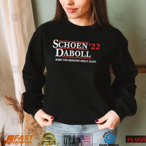 Schoen 22 Daboll Make The Redzone Great Again Shirt