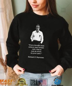 Science Quote Richard Feynman Unisex Sweatshirt