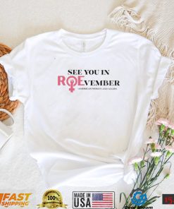 See you in roevember American women and allies shirt