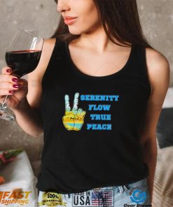 Serenity flow true peace peace sign shirt