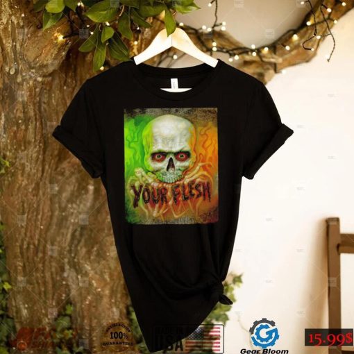 Skull your flesh magazine shirt