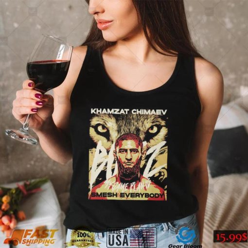 Smesh Everybody Gifts For Mma Fans Khamzat Chimaev T shirt Sweatshirt, Tank Top, Ladies Tee