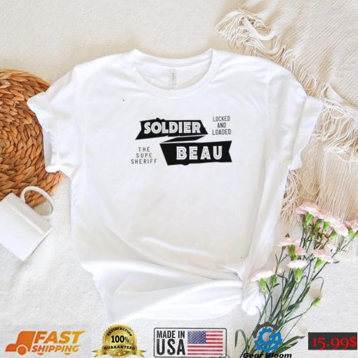 Soldier Beau the Supe Sheriff locked and loaded logo shirt