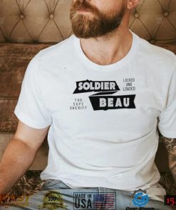 Soldier Beau the Supe Sheriff locked and loaded logo shirt