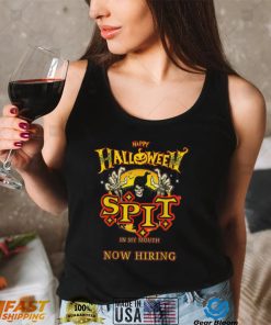 Spit In My Mouth Now Hiring Hallowee Shirt