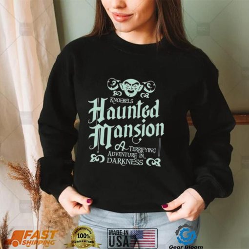 Spooky House Knoebels Haunted Mansion A terrifying adventure in darkness shirt