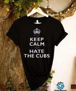 St Louis Baseball Keep Calm And Hate The Cubs Shirt