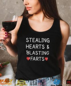 Stealing Hearts Blasting Farts T Shirt