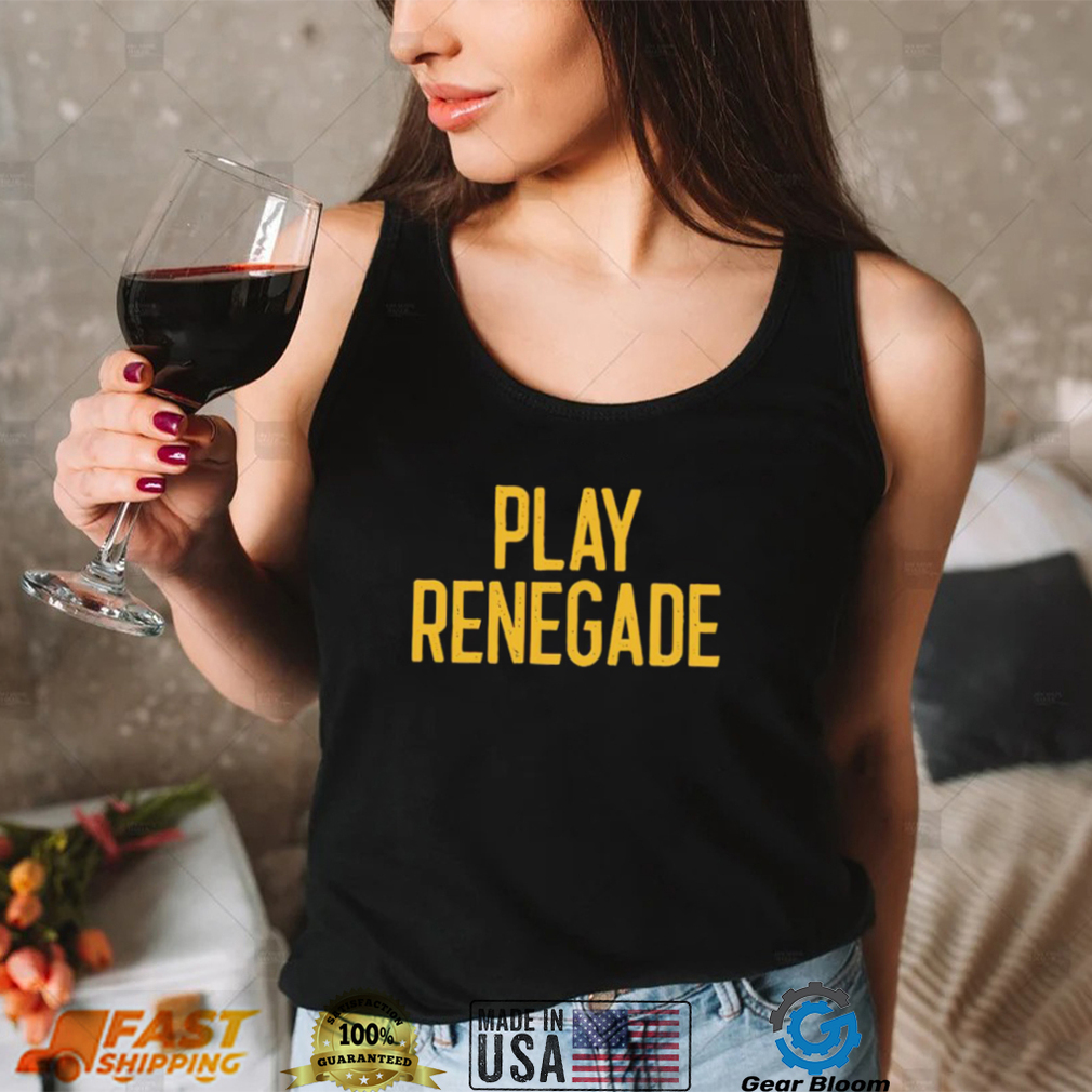 Steelers Play Renegade shirt - Gearbloom