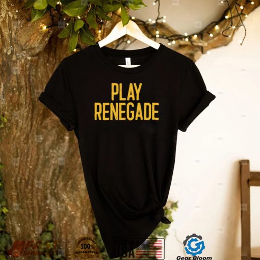 Steelers Play Renegade shirt