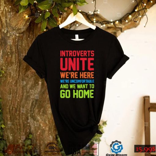 Steven Strogatz introverts Unite we’re here we’re uncomfortable and we wan’t to go home retro shirt