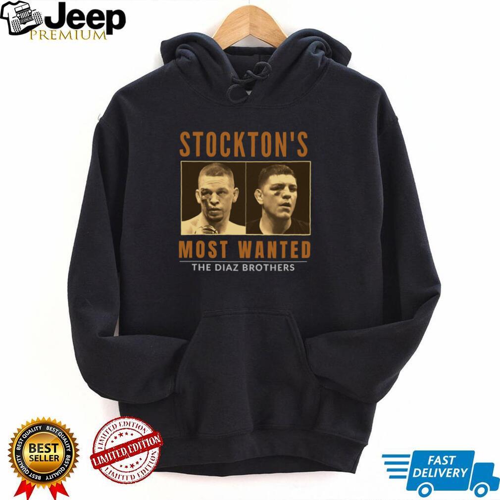 Stockton’s Most Wanted The Diaz Brothers Unisex T shirt