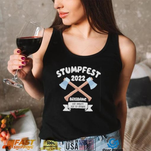 Stumpfest 2022 brisbane get sweaty rip up stumps shirt