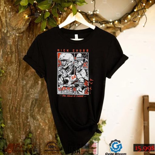 Nick Chubb Shirt Nick Chubb The Dawn Is Coming T shirt