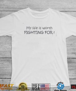 Team Neyland My Life Is Worth Fighting For New 2022 Shirt