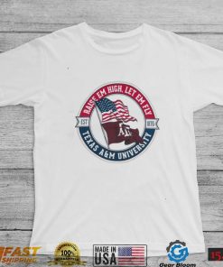 Texas A&M Raise ‘Em High, Let ‘Em Fly T shirt