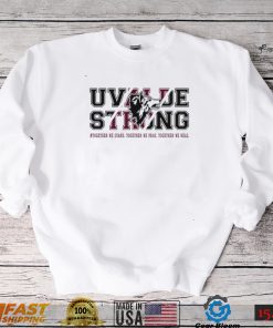 Texas Uvalde Strong Pray For Uvalde T Shirt