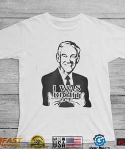 The Redheaded Libertarian I Was Right Ron Paul New 2022 Shirt