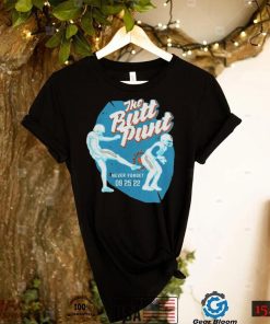 The butt punt never forget 09 25 22 t shirt