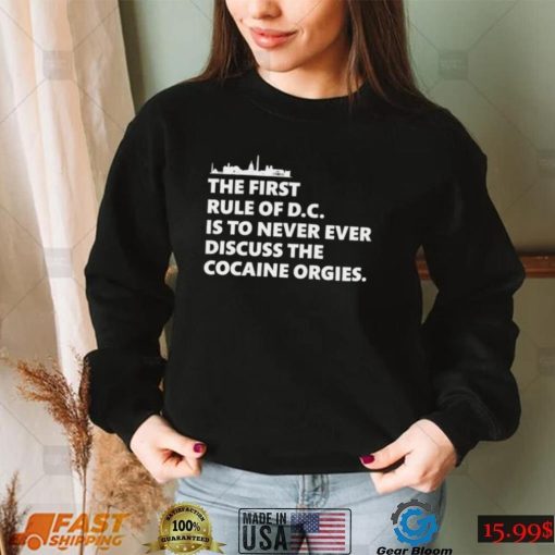 The first rule of dc is to never ever discuss the cocaine orgies shirt