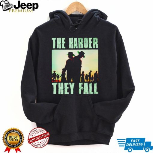 The harder they fall shirt