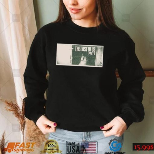 The last of us pullover part II t shirt