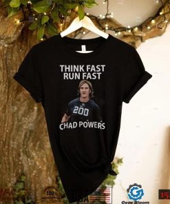 Think Fast Run Fast Shirt Chad Powers Penn State Unisex