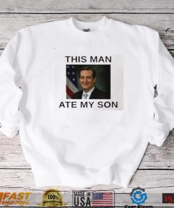 This Man Ate My Son T Shirt