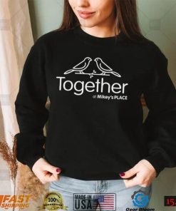 Together at Mikey’s Place Long Sleeve T Shirt