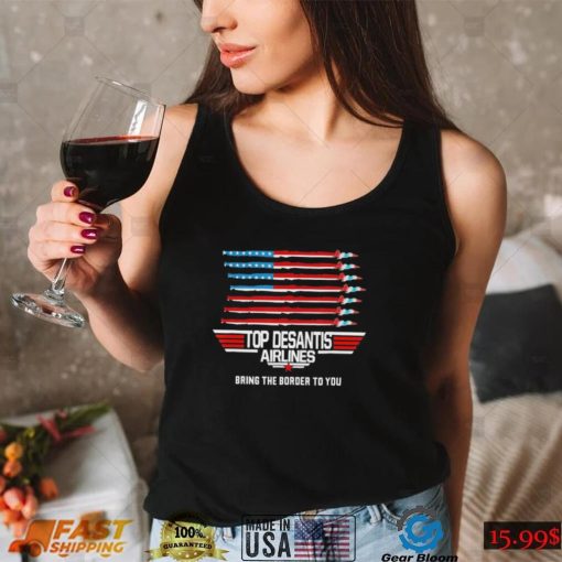 Top Desantis Airline Bringing the Border to You Martha’s Vinyard Us Flag T Shirt