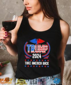 Trump 2024 American us flag take America back for Trump shirt