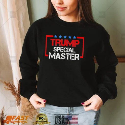 Trump special master shirt