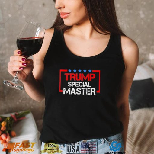 Trump special master shirt