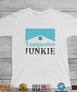 Turquoise junkie turquoise gemstone shirt