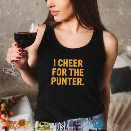 Vintage I Cheer For The Punter Shirt