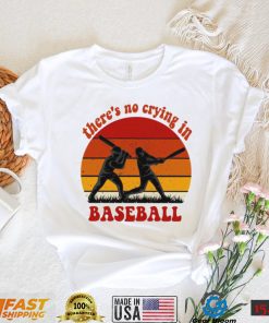 Vintage sunset there’s no crying in baseball shirt