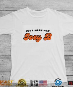 Cincinnati Bengals Football Joe Burrow Just Here For Joey B T Shirt shirt