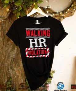 Walking hr violation human resources officer shirt