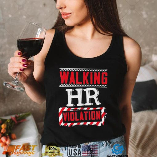 Walking hr violation human resources officer shirt