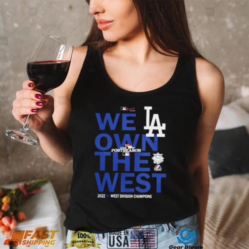 We Own The West 2022 Champions Shirt