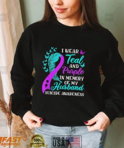 Wear teal purple in memory of my husband suicide awareness shirt