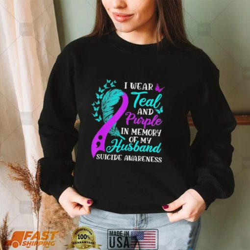 Wear teal purple in memory of my husband suicide awareness shirt