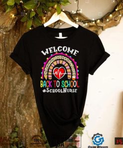 Welcome Back To School Nurse First Day Of School Shirt