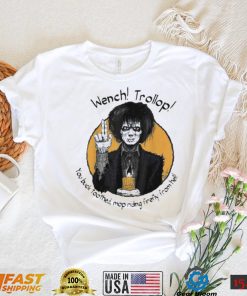 Wench Trollop You Buck Toothed Mop Riding Firefly From Hell Shirt